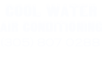 Cool Water Air Conditioning | Commercial 

Heating and Air Services | CoolWaterAC 3058070288